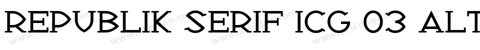 Republik Serif ICG 03 Alt字体转换